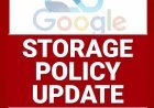 गूगल ने एंड्रॉयड यूजर्स के लिए बैकअप का बड़ा नियम बदल दिया है।---"GOOGLE STORAGE UPDATE