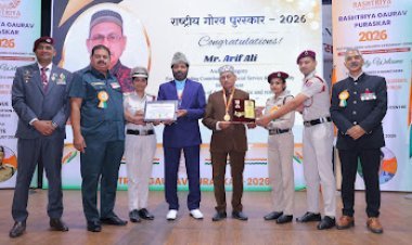 सामाजिक सेवा एवं जनकल्याण के क्षेत्र में उत्कृष्ट योगदान हेतु आरिफ अली को मिला राष्ट्रीय गौरव पुरस्कार 2026